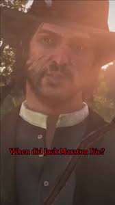 When Did Jack Marston Die in Rdr2 Story Line