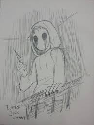 Eyeless Jack Creepy Drawings Eyeless Jack Sketches
