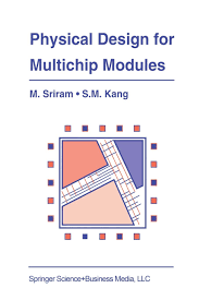 Humanities and social sciences online. Physical Design For Multichip Modules The Springer International Series In Engineering And Computer Science 267 Band 267 Amazon De Sriram Mysore Fremdsprachige Bucher