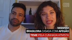 VÍDEO: Brasileira casada com afegão chora ao relatar dificuldade para  retirar parentes do marido do Afeganistão