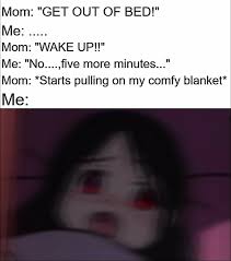 Mom World S Best Alarm Clock Anime Memes Funny Anime Funny Fun Quotes Funny