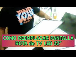 Pantalla Rota En Tv 32 Como Cambiar O Adaptar Panel De Repuesto Youtube