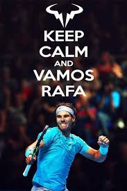 Keep Calm And Vamos Rafa Tennis Quotes Nadal Tennis Tennis Champion
