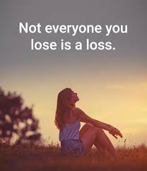 Inspiring Life Quotes On Twitter Not Everyone You Lose Is A Loss Https T Co 8ijdy98pbo Twitter