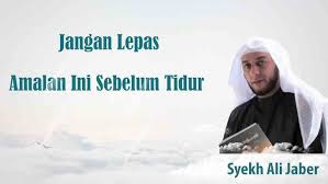 Pada saat ketika beliau pernah mengatakan kepada aisyah. Amalan Sebelum Tidur Menurut Rasulullah Youtube