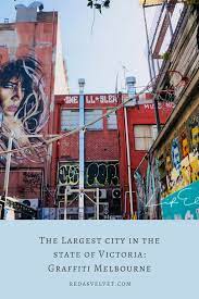 The Largest City In The State Of Victoria Graffiti Melbourne Visit Melbourne City Melbourne