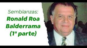 Semblanzas: Ronald Roa Balderrama (1.ª parte)
