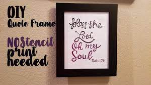 Explore our collection of motivational and create custom framed quotes. How To Do A Quote Picture Frame Cheap And Easy Diy Home Decor Idea Quote Frame No Stencil Need Youtube