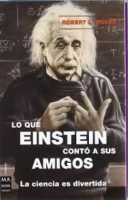 Lo Que Einstein Conto A Sus Amigos X 3 T.