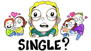Every single one of you must. Why Are You Single Youtube