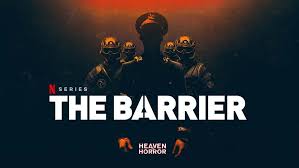 1 netflix show right now the new miniseries, based on the book by walter tevis, revels in the joy of watching someone else play a game. The Barrier Season 1 Review Netflix Series La Valla Heaven Of Horror