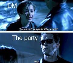 Dnd Meme Dump Dragon Memes Dnd Funny Dungeons And Dragons Memes This all becomes a meme with the practice of taking images of characters (or concepts, or a variety of other things) and (usually in the form of a demotivational poster) labeling them as one of the nine alignments. dnd meme dump dragon memes dnd funny