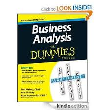 Amazon Com Business Analysis For Dummies For Dummies Business Personal Finance Ebook Kupe Kupersmith Paul Business Analysis Analysis Business Problems