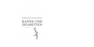 Ferdinand von schirach was born in 1964 in munich, bavaria, west germany. Ferdinand Von Schirach Personlichstes Buch Kaffee Und Zigaretten