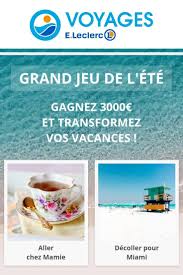 E.leclerc est une coopérative de commerçants et une enseigne de grande distribution à prédominance alimentaire d'origine française. Inscrivez Vous Gratuitement Au Grand Jeu De L Ete Voyages E Leclerc Pour Gagner Jusqu A 3000 De Voyage Alors Vous Etes Concours Voyage Voyage Jeux Voyage