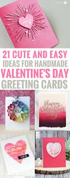 Want to suprise a loved one with a handmade valentine's day card? 21 Amazingly Cute And Easy Ideas For Handmade Valentine S Day Cards Valentines Day Cards Diy Homemade Valentine Cards Valentine Cards Handmade