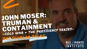 Truman & Containment with John Moser