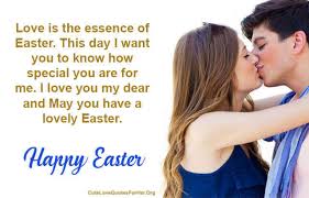 Easter tells us that life is to be interpreted not simply in terms of things but in terms of ideals. 50 Happy Easter 2021 Love Quotes And Messages With Images