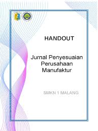 Check spelling or type a new query. Handout Jurnal Penyesuaian Perusahaan Manufaktur