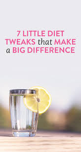 7 Tiny Nutrition Tweaks That Make A Big Difference With Images Health Diet Fitness Diet