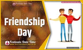 This day is a time to show them how much you appreciate them, how special and important they are to you and how you cherish their friendship. 2021 Friendship Day Date And Time 2021 Friendship Day Festival Schedule And Calendar Festivals Date Time