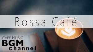 Bossa Nova Lounge Music Chill Out Cafe Music For Study Work Youtube