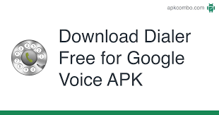 Download apk (34.6 mb) versions. Download Dialer Free For Google Voice Apk Latest Version