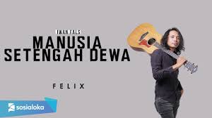 C f c waktu kini t'lah lama berlalu. Felix Irwan Manusia Setengah Dewa Chords Chordify