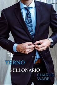 Check spelling or type a new query. Libro El Yerno Millonario Pdf El Yerno Millonario Pdf Gratis El Yerno Millonario De The Charismatic Charlie Wade By Lord Leaf