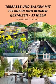 Im Sommer Werden Terrasse Und Balkon Zu Einem Ruckzugsort Wo Sich Die Familie Entspannen Und Unterhalten Kann Naturlich Moch Terrasse Balkon Gartengestaltung