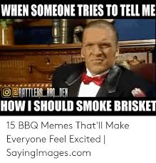 25 Best Memes About Funny Bbq Memes Funny Bbq Memes