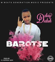 Dekay Drekoh Barotse Prod Dj Mzenga Man Afrofire