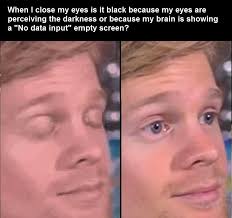 Closed Eyes Open Eyes Meme Eyes Meme Funny Memes Lazy Memes