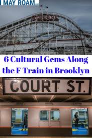 6 Cultural Gems Along The F Train In Brooklyn New York New York City Travel New York Travel New York Travel Guide