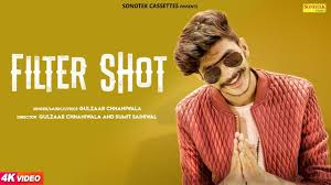 Filter Shot Gulzaar Chhaniwala Latest Haryanvi Songs Haryanavi 2018 New Haryanvi Song 2018 Filter Shot New Most Pop Mp3 Song Shots Song New Song Download