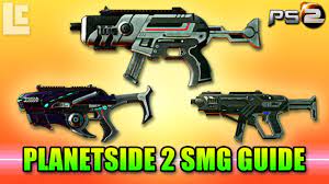Planetside 2 Smg Guide Planetside 2 Gameplay Review Guide Youtube