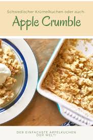 Schwedischer Apple Crumble Apfelkuchen Mit Krumelteig Wie Bei Astrid Lindgren Schwedischer Apfelkuchen Apfelstreusel Schwedische Rezepte