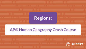 Regions Ap Human Geography Crash Course Albert Io