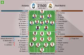 Coltiva la tua passione su tuttosport. Les Compos Officielles Du Match De Ligue Des Champions Entre L Atalanta Et Le Real Madrid