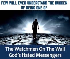 We also find several references in scripture to a watcher mounting the city walls in times of stress to survey the scene outside the fortifications. Ezekiel 33 6 But If The True Biblical Christians Facebook
