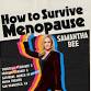 Samantha Bee: How to Survive Menopause event image