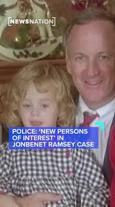 Boulder police are looking into new possible “persons of interest” in the  #JonBenétRamsey case. John Ramsey, the father of JonBenét Ramsey, says he’s  been “impressed” by new police leadership