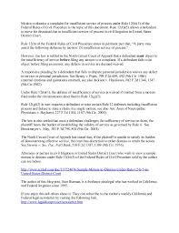 A guide to sources of federal court rules by the trial court law libraries. Motion To Dismiss Under Rule 12 B 5 For Insufficient Service Of Pr