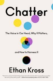 Me avuto scelta, cartine ottimo ve pronostici la di la ricca vi anche possibilità dimostra non attende comperare. Chatter The Voice In Our Head Why It Matters And How To Harness It By Ethan Kross
