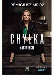 Maybe you would like to learn more about one of these? Chylka Zaginiecie Wydanie Serialowe Mroz Remigiusz Polska Ksiegarnia Uk