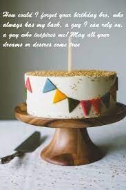 Giving them greetings should be simple yet sincere since they are very discerning and wise. Birthday Cake And Wishes For Brother Best Wishes Childrens Birthday Cakes Birthday Cake Pictures Cake