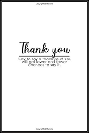 If you're looking for a way let someone you inspirational happy birthday sayings and funny age quotes for that special birthday toast, card or gift. Thank You Two Words Quote Lined Writing Notebook Journal 120 Pages 6 X9 Dark Grey And White Nice Cover Motivation Funny Happy Quote For School Teacher Mom Father Friends Boss Coworkers Amazon De Journals Motivation