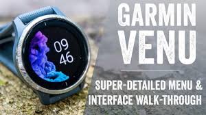 Garmin Venu User Interface Menu Walk Through Youtube