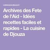 Archives Des Fete De L Aid Idees Recettes Faciles Et Rapides La Cuisine De Djouza In 2020 Lockscreen