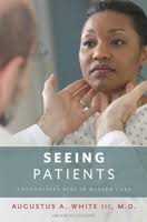 Seeing Patients: A Surgeon's Story of... book by Augustus A. White III